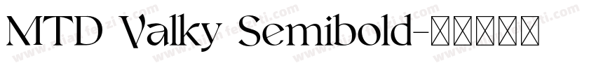 MTD Valky Semibold字体转换